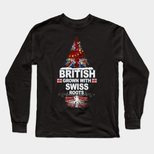 British Grown With Swiss Roots - Gift for Swiss With Roots From Switzerland Long Sleeve T-Shirt